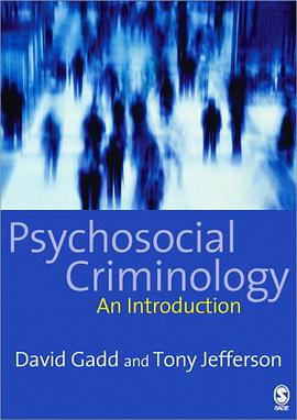 Psychosocial Criminology pdf epub mobi 电子书 下载