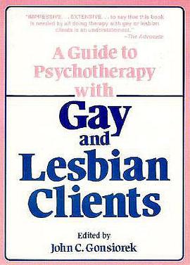 A Guide to Psychotherapy With Gay and Lesbian Clients pdf epub mobi 电子书 下载