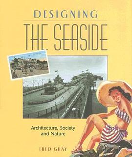 Designing the Seaside pdf epub mobi 电子书 下载