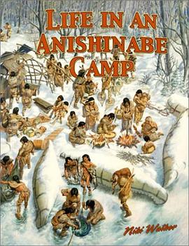 Life in an Anishinabe Camp pdf epub mobi 下载