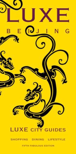 Luxe Beijing, 5th Edition pdf epub mobi 电子书 下载