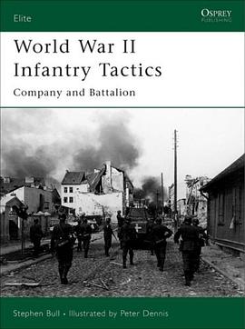 World War II Infantry Tactics (2) pdf epub mobi 电子书 下载