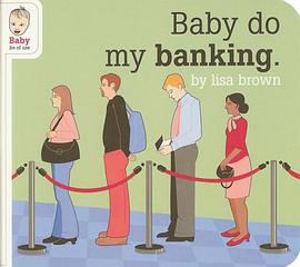 Baby Do My Banking (Baby Be of Use) pdf epub mobi 电子书 下载