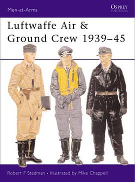 Luftwaffe Air & Ground Crew 1939-45 (Men-at-Arms) pdf epub mobi 电子书 下载