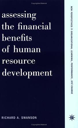 人力资源的绩效评估之发展Assessing The Financial Benefits Of Human Resource Development pdf epub mobi 电子书 下载