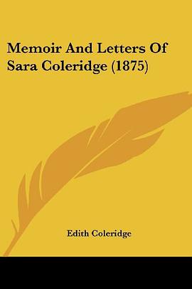Memoir and Letters of Sara Coleridge pdf epub mobi 电子书 下载