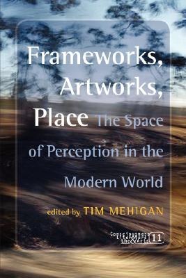 Frameworks, Artworks, Place