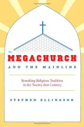 The Megachurch and the Mainline pdf epub mobi 电子书 下载