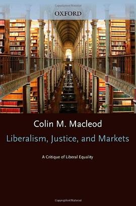 Liberalism, Justice, and the Markets pdf epub mobi 电子书 下载