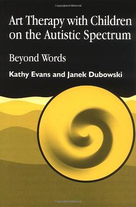 Art Therapy with Children on the Autistic Spectrum pdf epub mobi 电子书 下载