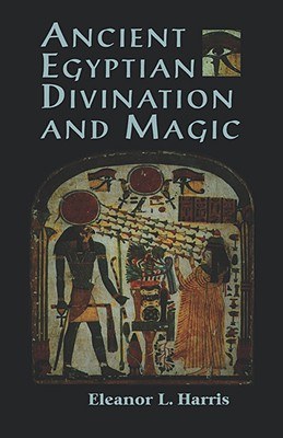 Ancient Egyptian Divination and Magic pdf epub mobi 下载