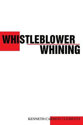 Whistleblower Whining pdf epub mobi 电子书 下载