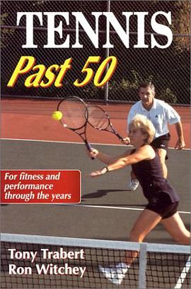 Tennis Past 50 (Ageless Athlete Series) pdf epub mobi 电子书 下载