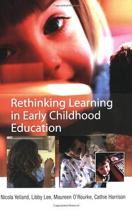 Rethinking Learning in Early Childhood Education pdf epub mobi 电子书 下载