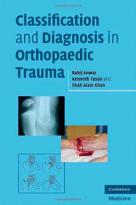 Classification and Diagnosis in Orthopaedic Trauma pdf epub mobi 電子書 下載