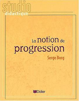 La notion de progression pdf epub mobi 电子书 下载