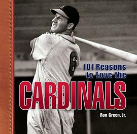101 Reasons to Love the Cardinals pdf epub mobi 电子书 下载