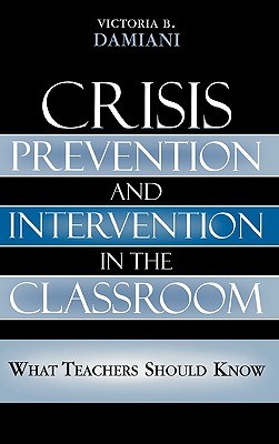 Crisis Prevention And Intervention in the Classroom pdf epub mobi 電子書 下載