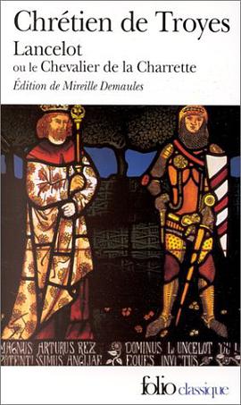 Lancelot ou Le Chevalier de la charrette pdf epub mobi 下载