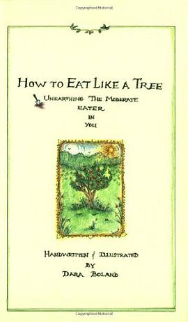 How to Eat Like a Tree pdf epub mobi 电子书 下载