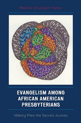 Evangelism Among African American Presbyterians pdf epub mobi 电子书 下载