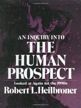 An Inquiry into the Human Prospect