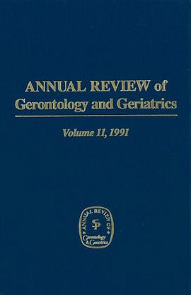 Annual Review of Gerontology and Geriatrics, Volume 11, 1991 pdf epub mobi 电子书 下载
