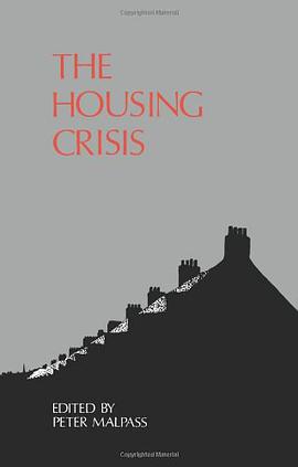 The Housing Crisis pdf epub mobi 电子书 下载