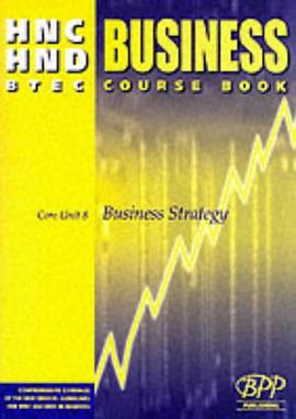 HNC/HND BTEC Core Unit 8 Business Strategy pdf epub mobi 电子书 下载