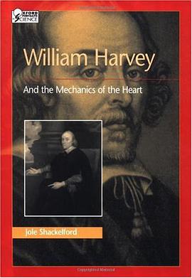 William Harvey and the Mechanics of the Heart pdf epub mobi 下载
