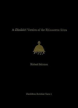 A Gandhari Version of the Rhinoceros Sutra