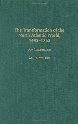 The Transformation of the North Atlantic World,1492-1763 pdf epub mobi 电子书 下载
