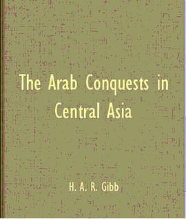 The Arab Conquests in Central Asia pdf epub mobi 电子书 下载