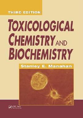 Toxicological Chemistry and Biochemistry pdf epub mobi 电子书 下载