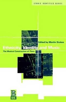 Ethnicity, Identity and Music pdf epub mobi 电子书 下载