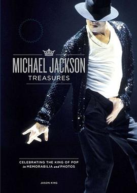 Michael Jackson Treasures Celebrating the Kind of Pop in Memorabilia and Photos pdf epub mobi 电子书 下载