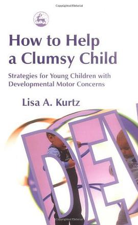 How to Help a Clumsy Child