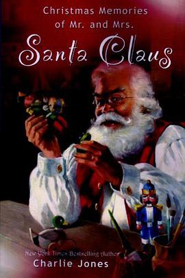 Christmas Memories of Mr. and Mrs. Santa Claus pdf epub mobi 电子书 下载
