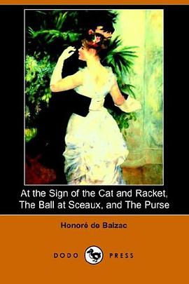 At the Sign of the Cat And Racket, the Ball at Sceaux, And the Purse pdf epub mobi 电子书 下载