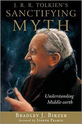 J. R. R. Tolkien's Sanctifying Myth pdf epub mobi 电子书 下载
