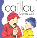 Caillou a Special Guest (木板书) pdf epub mobi 电子书 下载