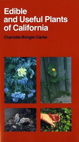 Edible and Useful Plants of California pdf epub mobi 电子书 下载