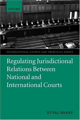 Regulating Jurisdictional Relations Between National and International Courts pdf epub mobi 电子书 下载