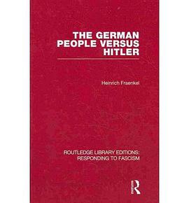The German People versus Hitler (Responding to Fascism Vol 9) (Volume 9) pdf epub mobi 电子书 下载