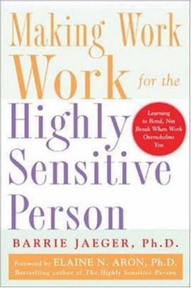 Making Work Work for the Highly Sensitive Person pdf epub mobi 电子书 下载
