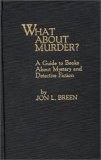 What About Murder?: A Guide to Books About Mystery and Detec pdf epub mobi 電子書 下載
