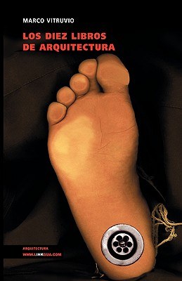 Los Diez Libros De Arquitectura/the Ten Books of Architecture pdf epub mobi 電子書 下載