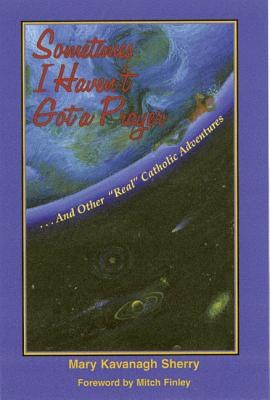 Sometimes I Haven't Got a Prayer