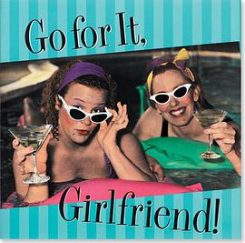Go for It, Girlfriend! pdf epub mobi 电子书 下载