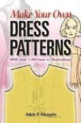 Make Your Own Dress Patterns pdf epub mobi 电子书 下载